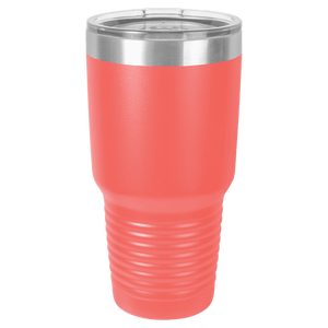 30oz. Custom Engraved Tumbler w/Clear Lid